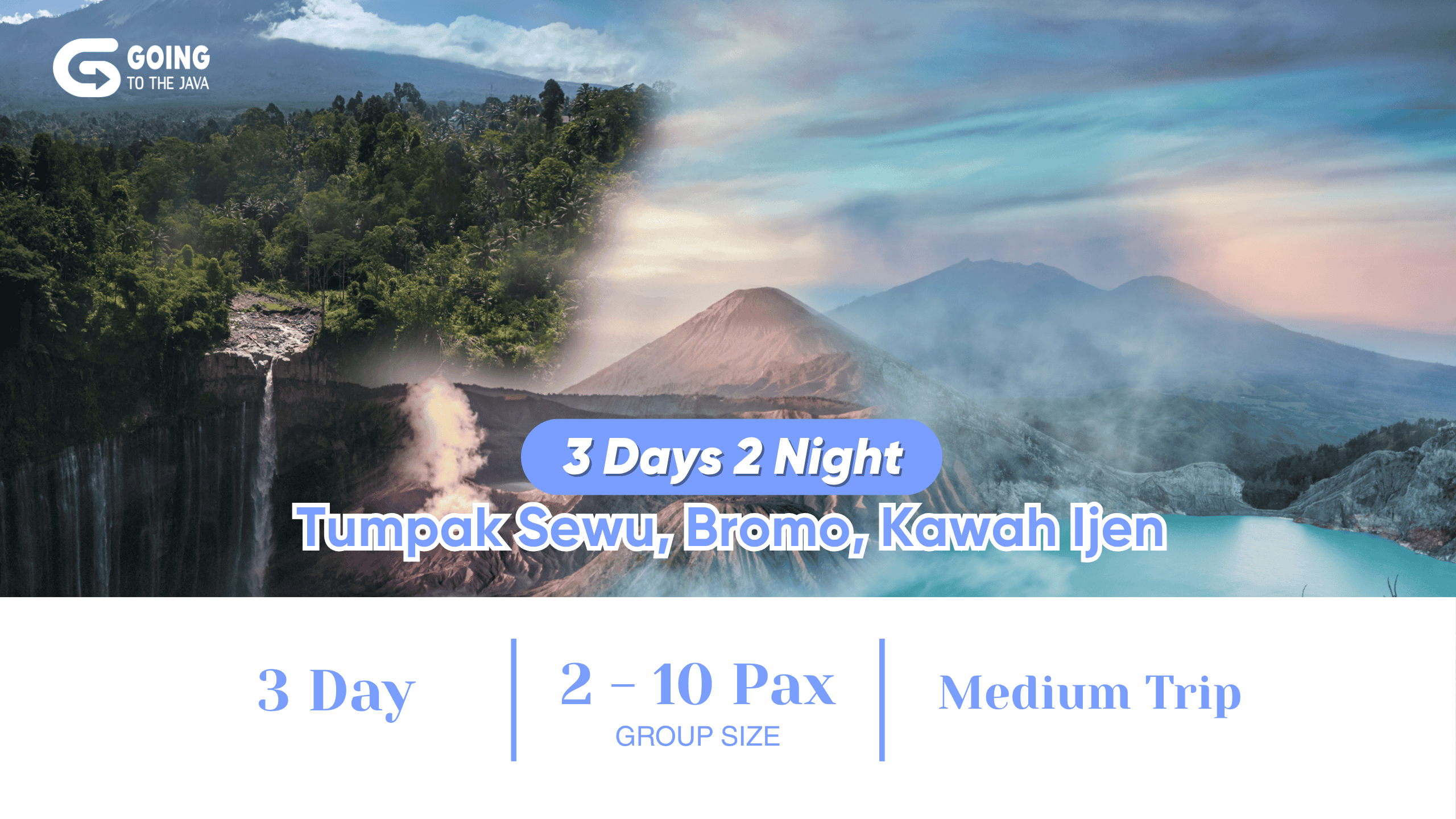 3D2N : Tumpak Sewu, Bromo & Kawah Ijen (Sharing)