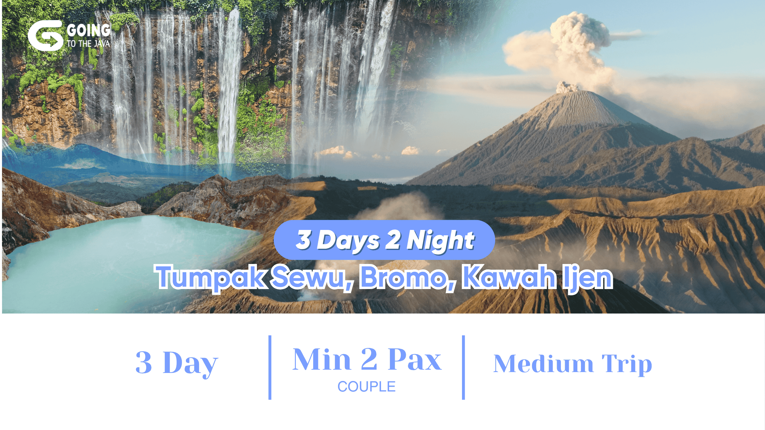 3D2N : Tumpak Sewu, Bromo & Kawah Ijen (Couple)
